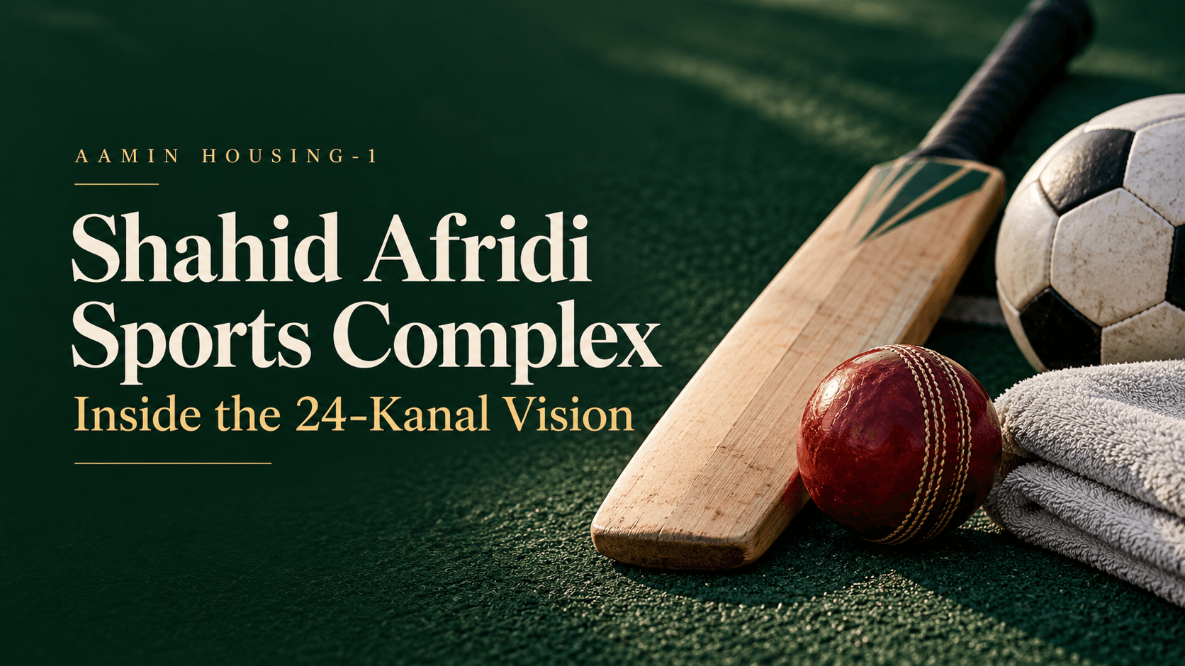 Shahid Afridi Sports Complex | Aamin Housing-1